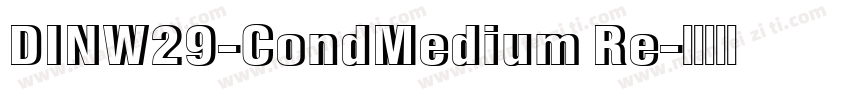 DINW29-CondMedium Re字体转换